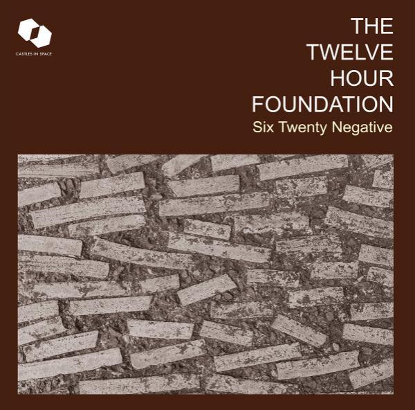 The Twelve Hour Foundation - Six Twenty Negative