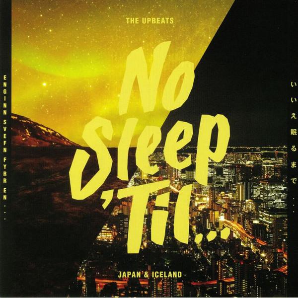 The Upbeats - No Sleep Til' Japan & Iceland