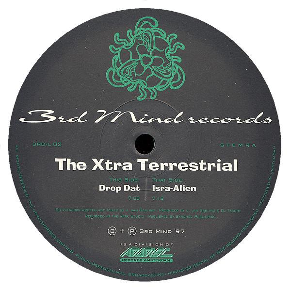 The Xtra Terrestrial - Drop Dat / Isra-Alien