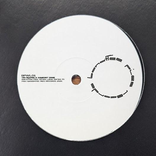 Tim Reaper, Comfort Zone (3) - Banoffee Pies White Label Series 01