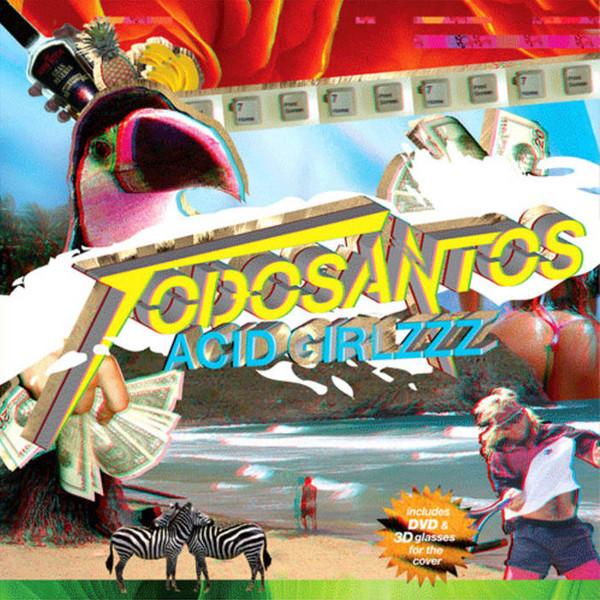 Todosantos - Acid Girlzzz