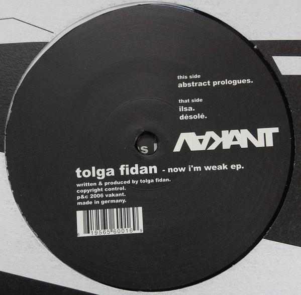 Tolga Fidan - Now I'm Weak EP