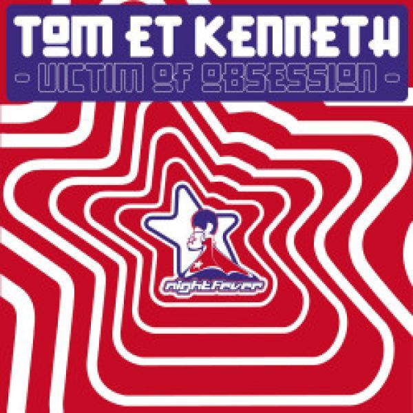 Tom Et Kenneth - Victim Of Obsession