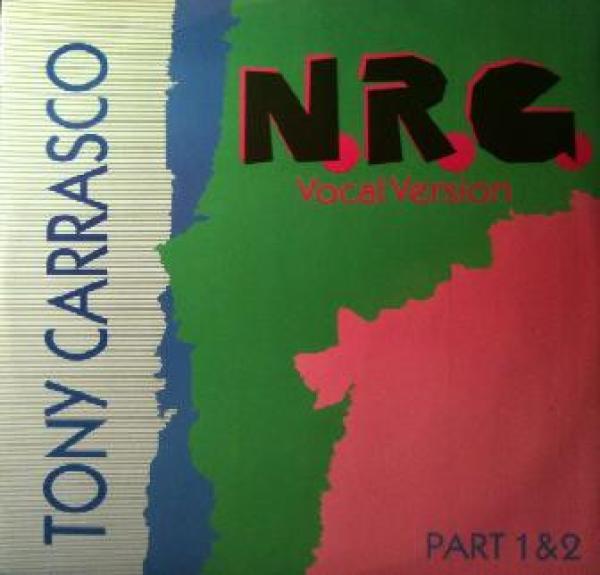 Tony Carrasco - N.R.G. (Vocal Version) (Part 1 & 2)
