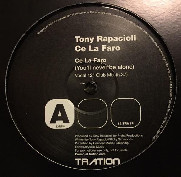 Tony Rapacioli - Ce La Faro (You'll Never Be Alone)