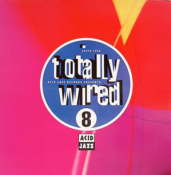 - Totally Wired 8