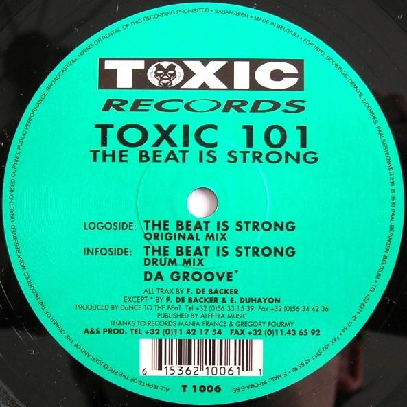 Toxic 101 - The Beat Is Strong