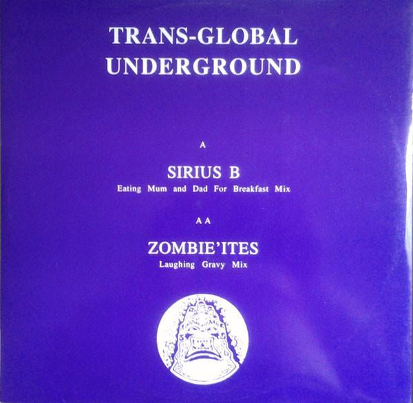 Transglobal Underground - Sirius B / Zombie'Ites