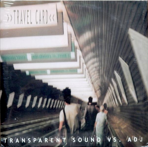 Transparent Sound, ADJ - Travel Card