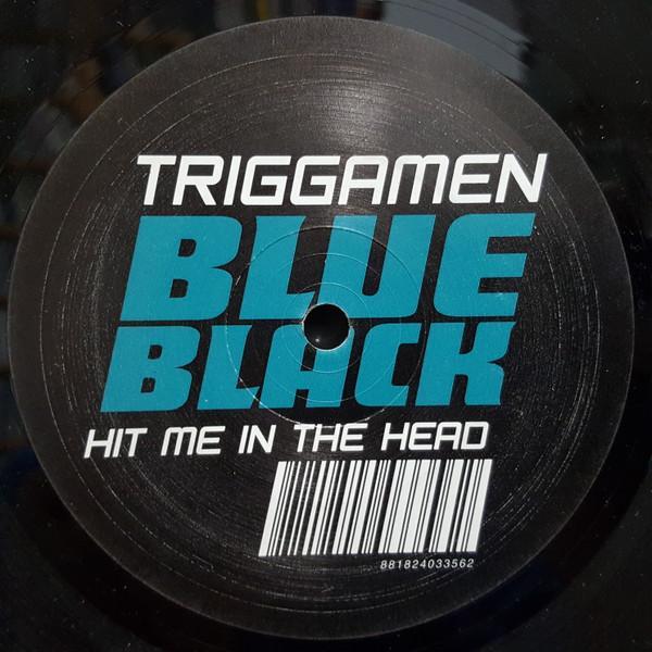 Triggamen - Hit Me In The Head