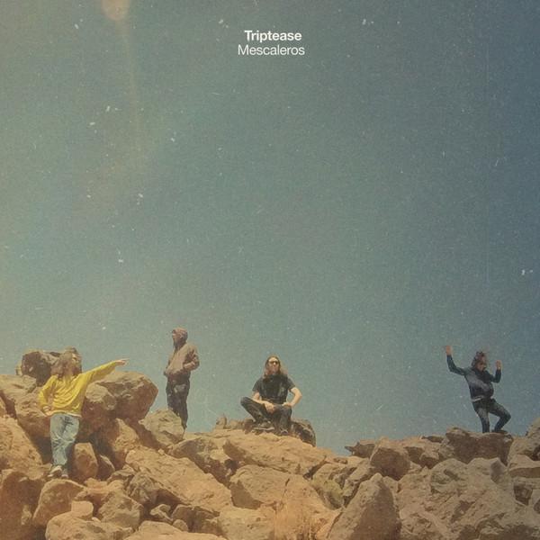 Triptease - Mescaleros