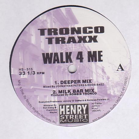 Tronco Traxx - Walk 4 Me