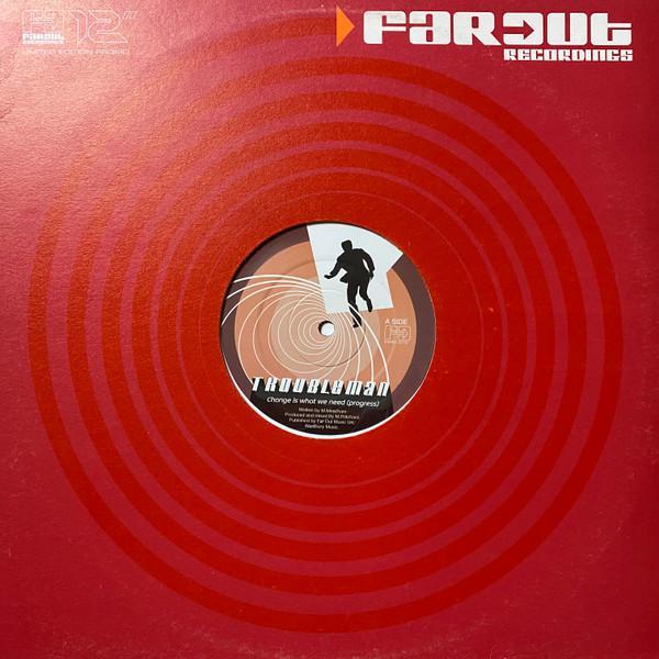 Troubleman - Change Is What We Need (Progress)
