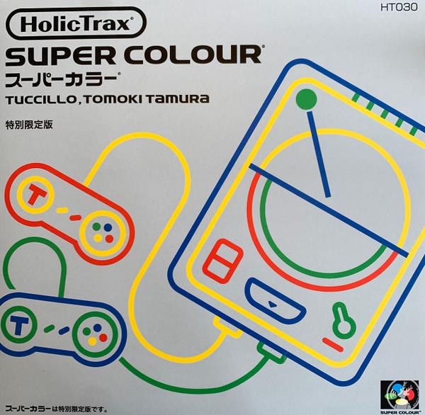 Tuccillo, Tomoki Tamura - Super Colour EP