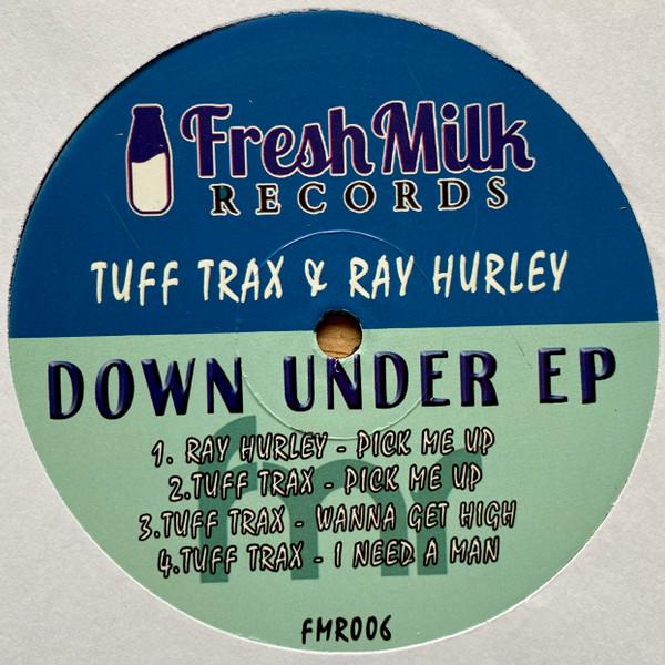 Tuff Trax, Ray Hurley - Down Under EP