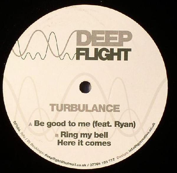 Turbulance - Be Good To Me