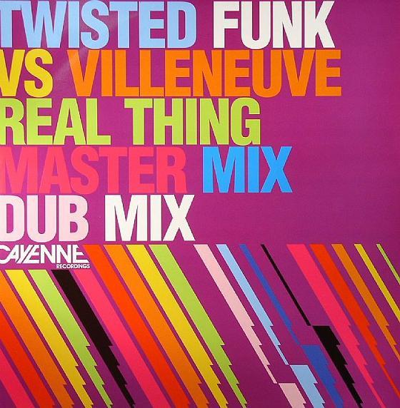 Twisted Funk, Villeneuve (2) - Real Thing