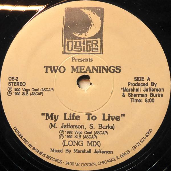 Two Meanings - My Life To Live