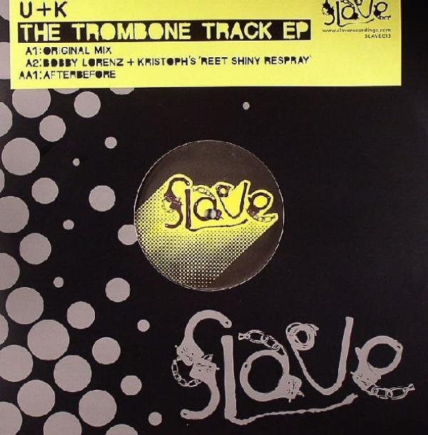 U&K - The Trombone Track EP