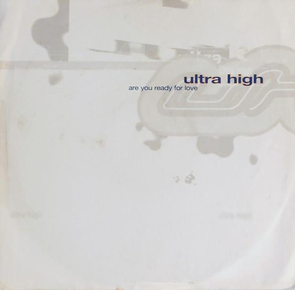 Ultra High - Are You Ready For Love