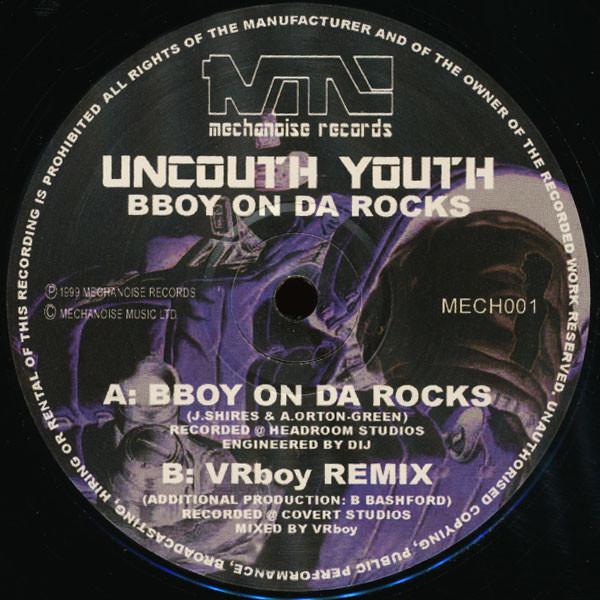 Uncouth Youth - BBoy On Da Rocks
