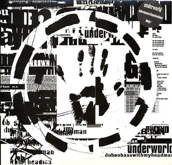 Underworld - Dubnobasswithmyheadman