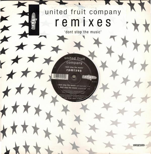 United Fruit Company - Don't Stop The Music (Remixes)