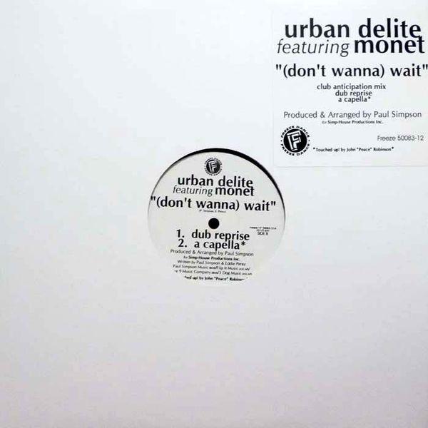 Urban Delite, Monet - (Don't Wanna) Wait