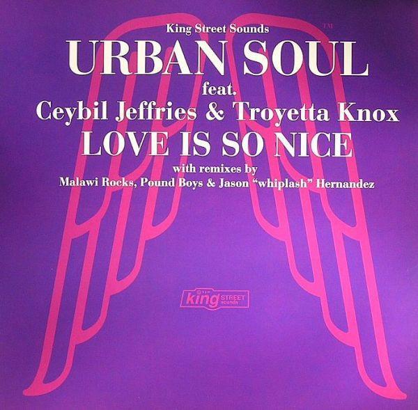 Urban Soul, Ceybil Jefferies, Troyetta Knox - Love Is So Nice