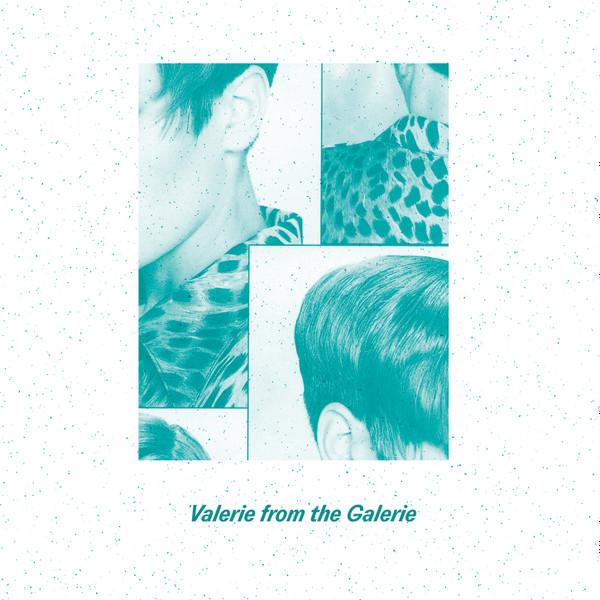 Valerie From The Galerie - Tape One
