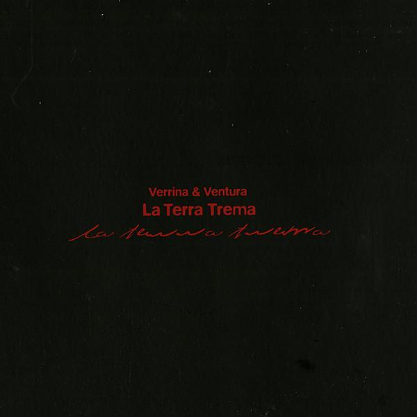 Verrina & Ventura - La Terra Trema
