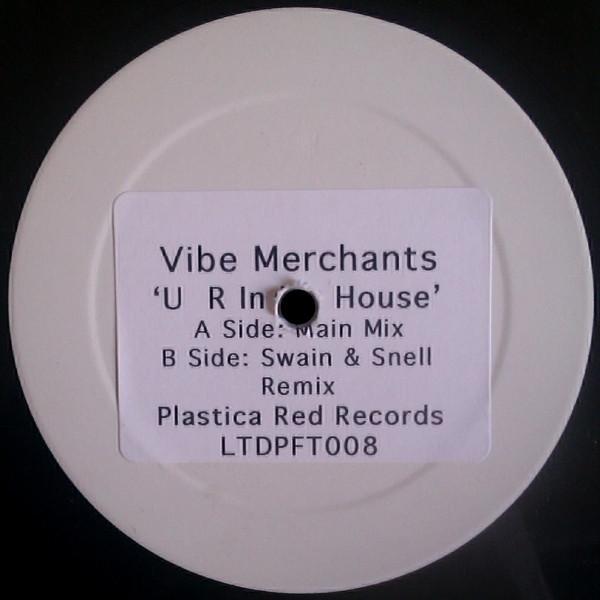Vibe Merchants - U R In My House