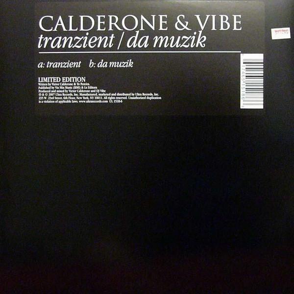 Victor Calderone, DJ Vibe - Tranzient / Da Muzik