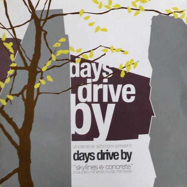 Vincenzo, Schmoov!, Days Drive By - Skylines & Concrete