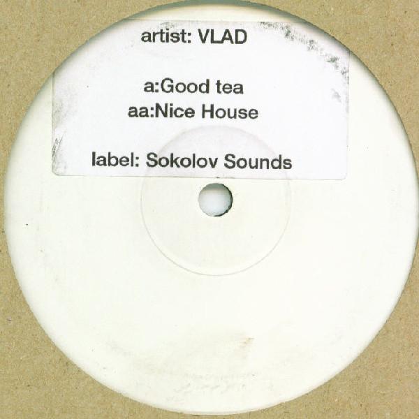 Vlad (2) - Good Tea / Nice House