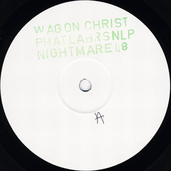 Wagon Christ - Phat Lab. Nightmare