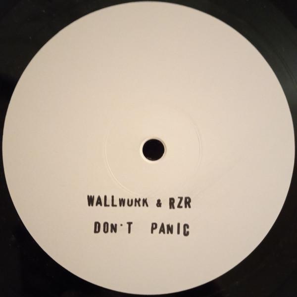 Wallwork, Rzr - Don't Panic EP