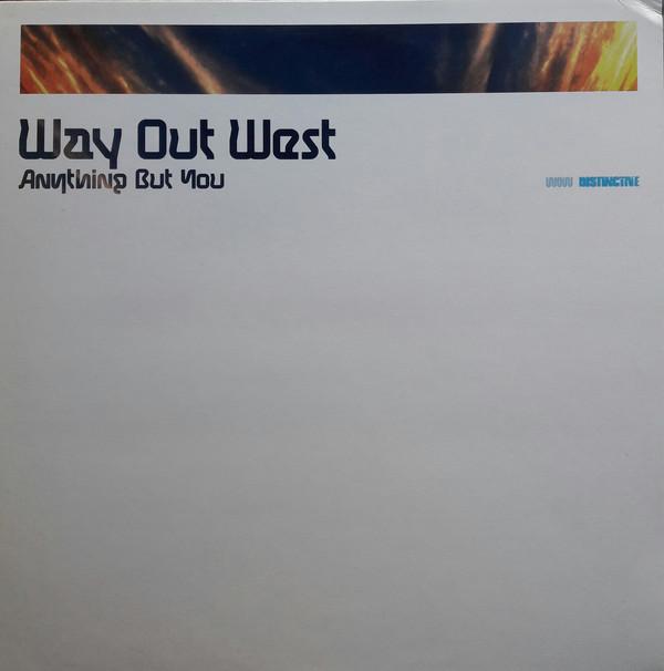 Way Out West - Anything But You