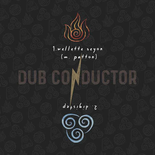 Wellette Seyon, Digistep, Lucadread, DUBCONDUCTOR - Fyah
