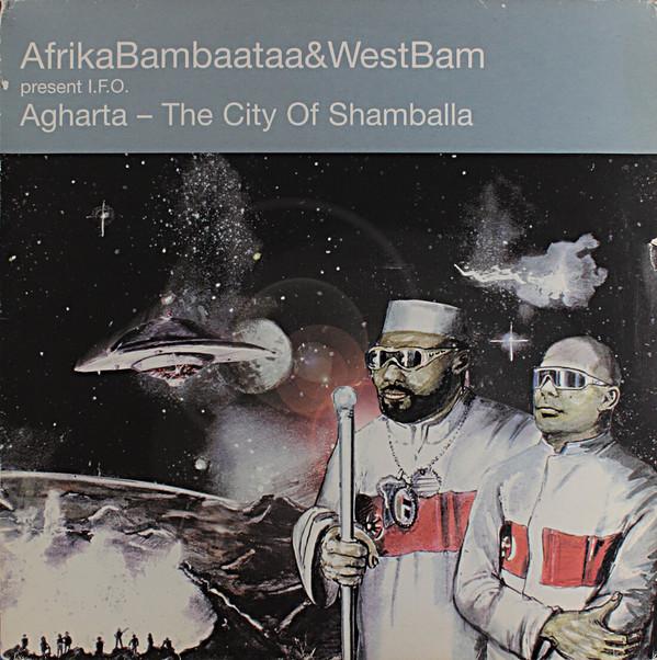 WestBam, Afrika Bambaataa, I.F.O. - Agharta - The City Of Shamballa