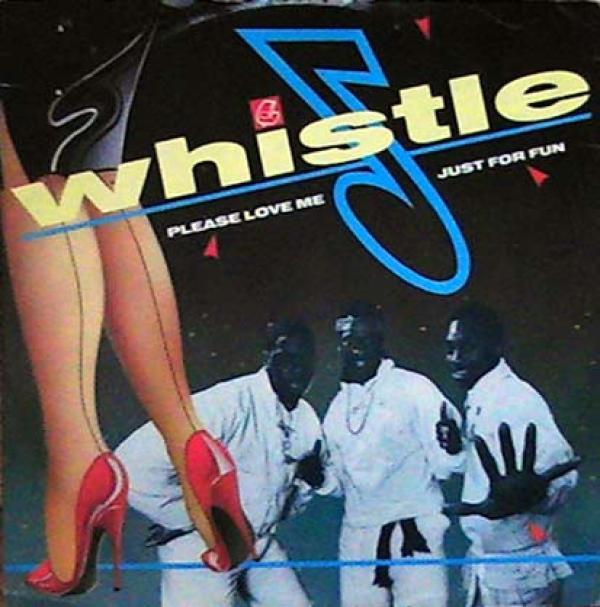 Whistle - Please Love Me / Just For Fun
