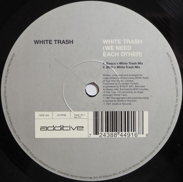 White Trash (7) - White Trash (We Need Each Other)