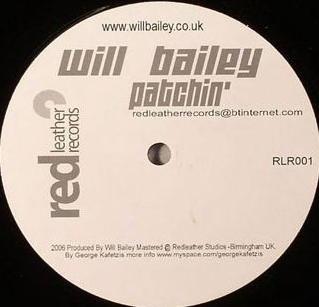 Will Bailey - Patchin'