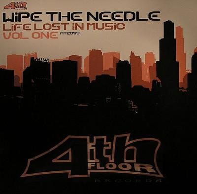 Wipe The Needle - Life Lost In Music Vol. One