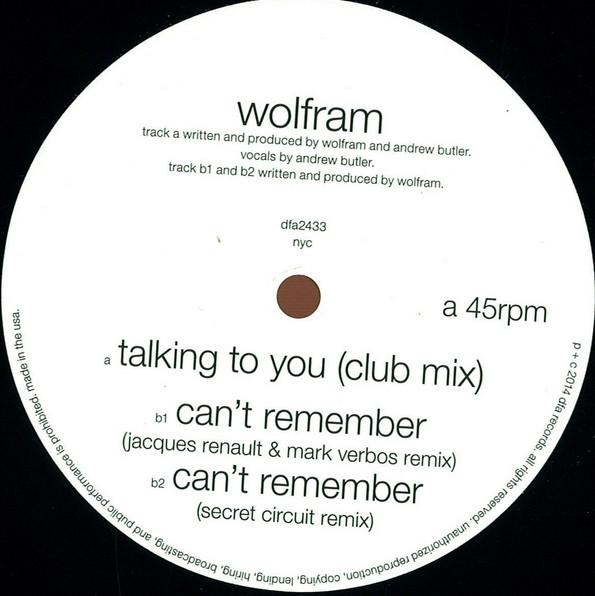 Wolfram (12) - Talking To You / Can't Remember (Remixes)