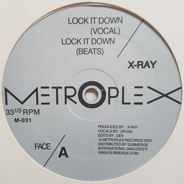 X-Ray, Erotek - Lock It Down / I Shall Tek Thee