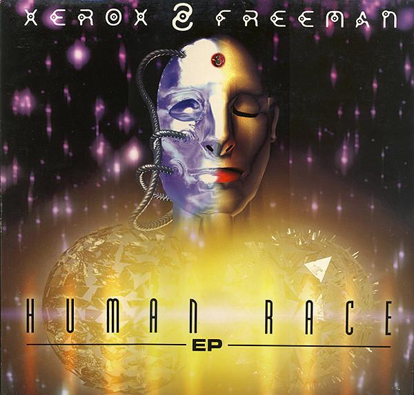 Xerox & Freeman - Human Race EP