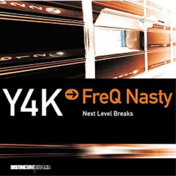  - Y4K → FreQ Nasty - Next Level Breaks