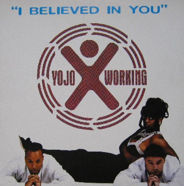 Yojo Working - I Believed In You