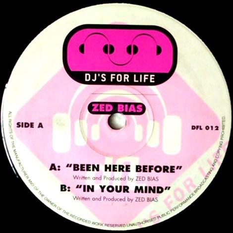 Zed Bias - Been Here Before / In Your Mind
